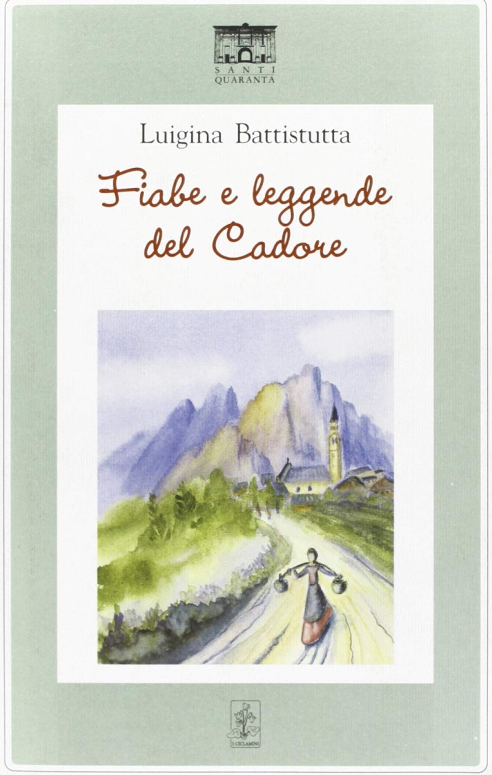Fiabe e leggende del Cadore book