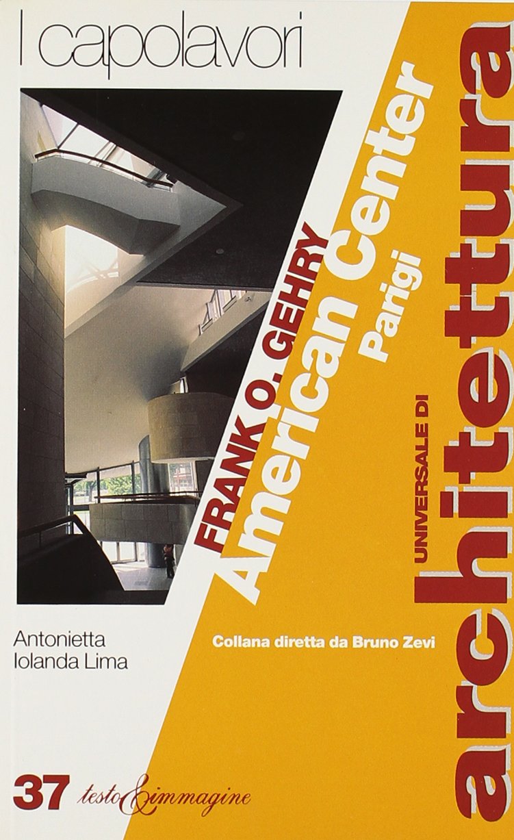 Frank O. Gehry. American Center, Parigi (Universale di architettura) Architecture