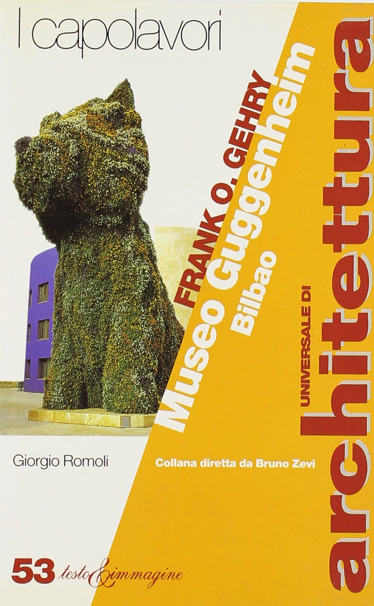Frank O. Genry. Museo Guggenheim, Bilbao book