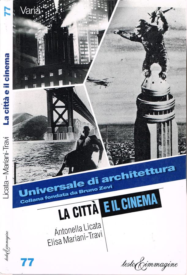 La città e il cinema (Universale di architettura) Architecture