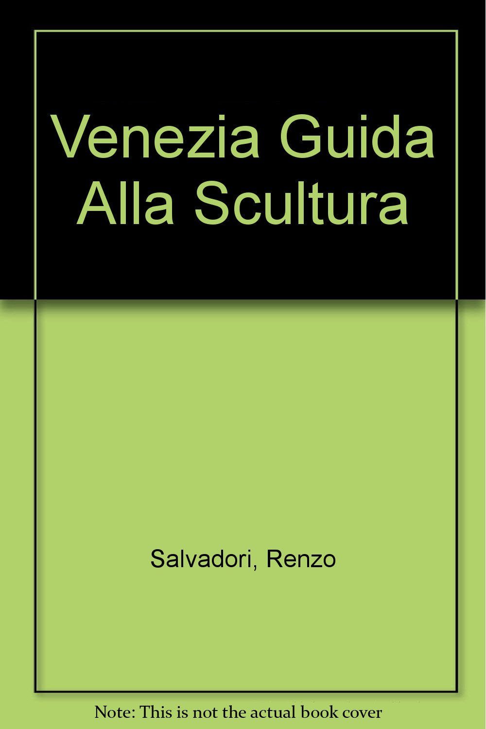 Venezia Guida Alla Scultura (Le guide Canal) Film, Art & Culture