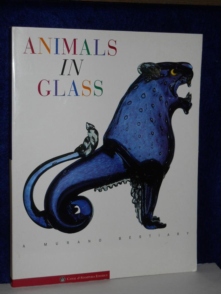 Animals in Glass: A Murano Bestiary (I grandi libri) Hobbies & Crafts