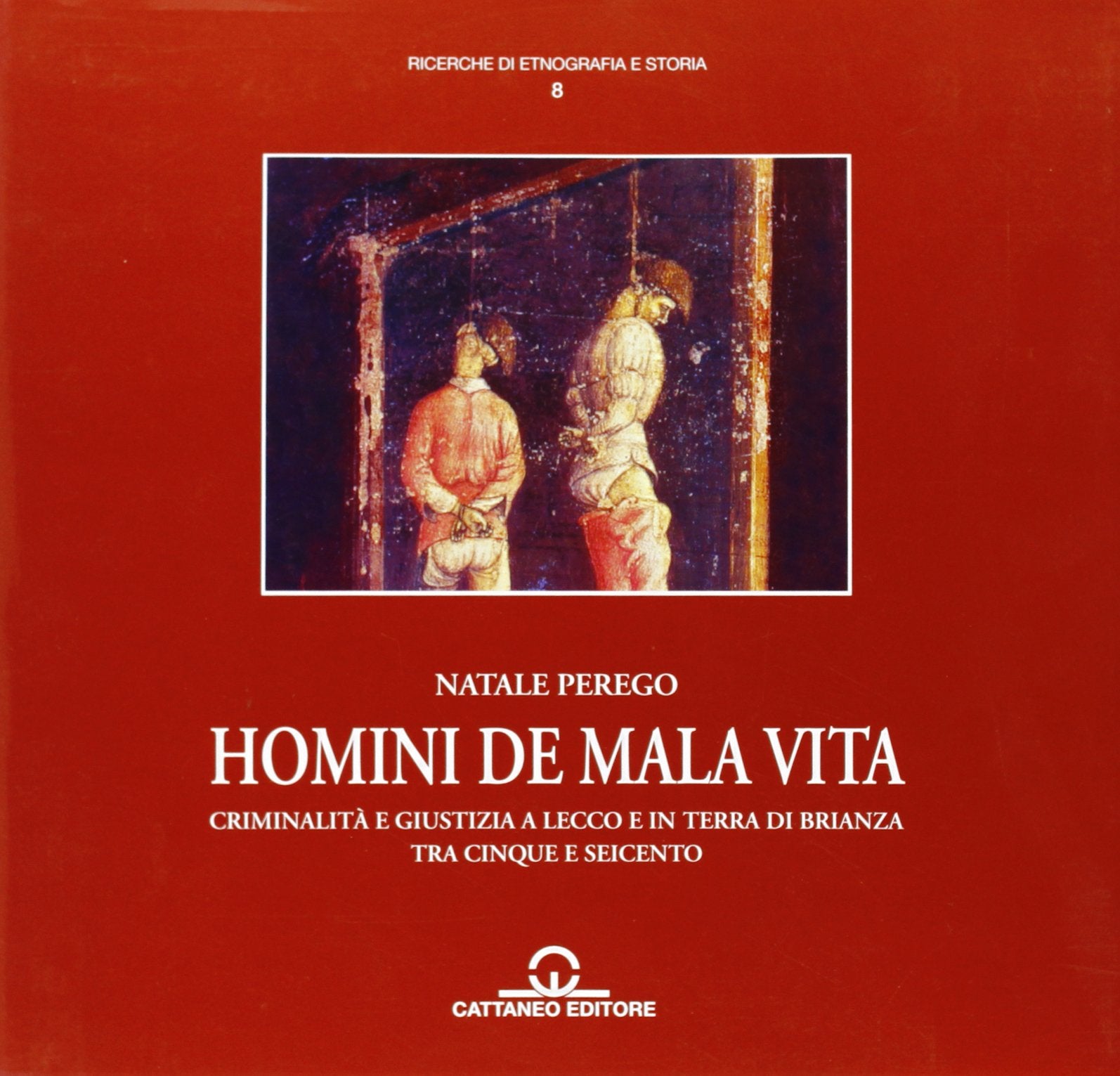 Homini de mala vita (Ricerche di etnografia e storia) Politics & History