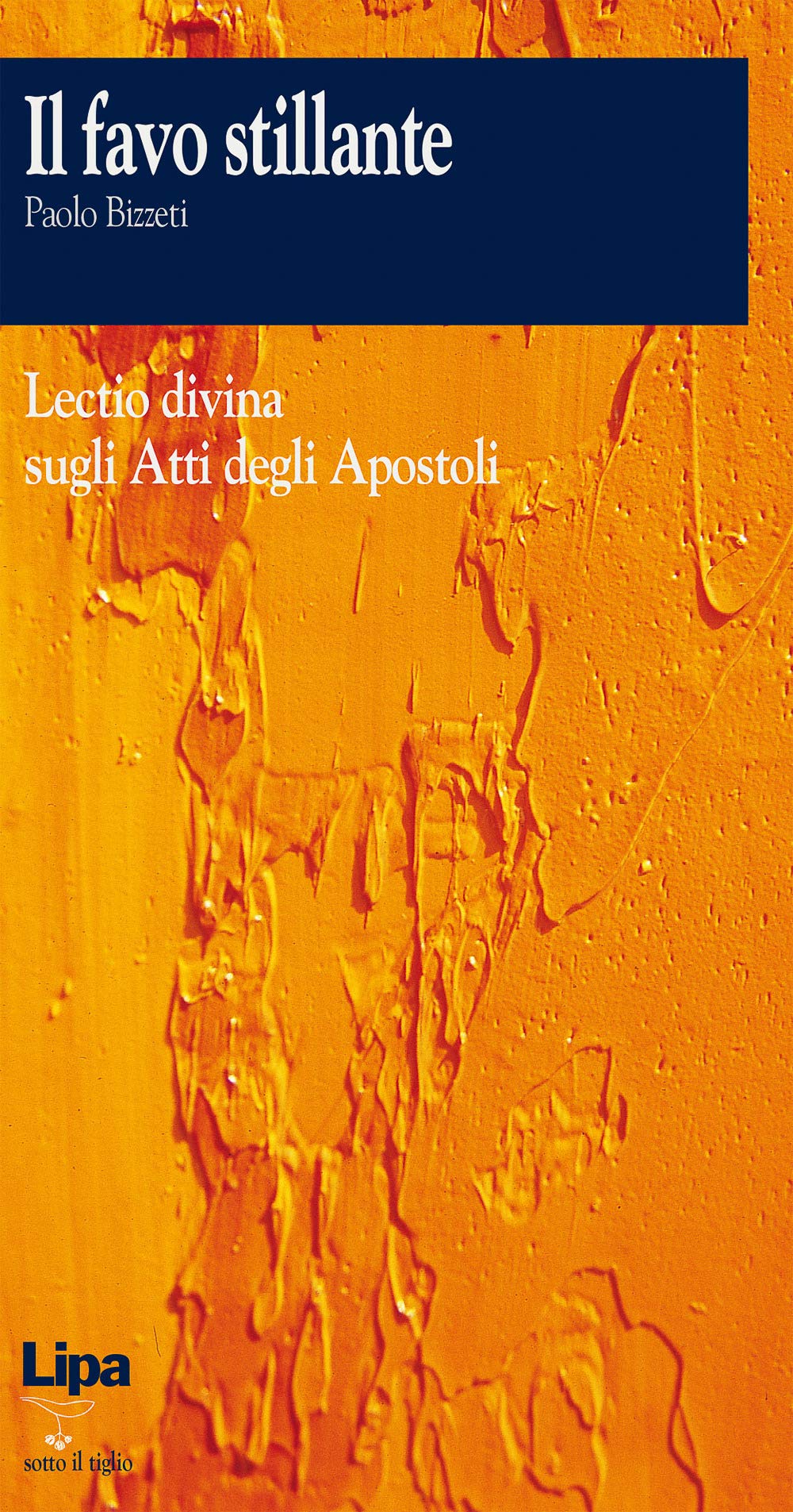 Il favo stillante. Lectio divina sugli Atti degli Apostoli book