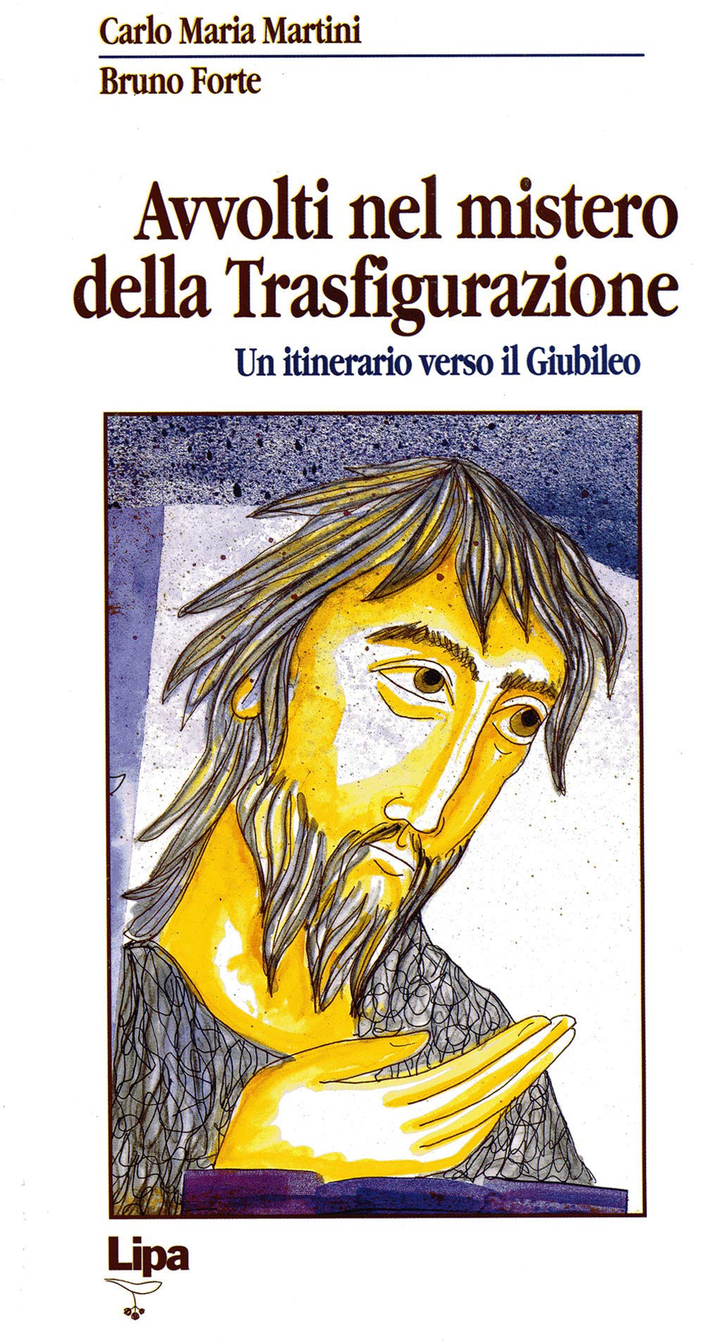 Avvolti nel mistero della trasfigurazione. Un itinerario verso il giubileo (Betel) Religion & Esotericism