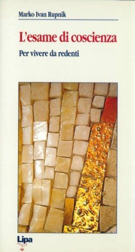 L'esame di coscienza. Per vivere da redenti book