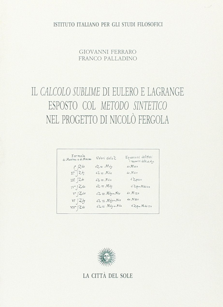 Il calcolo sublime di Eulero e Lagrange esposto col metodo sintetico nel progetto di Nicolò Fergola book