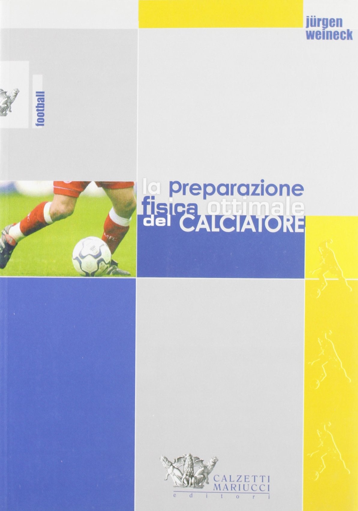 La preparazione fisica ottimale del calciatore Health, Nutrition & Fitness