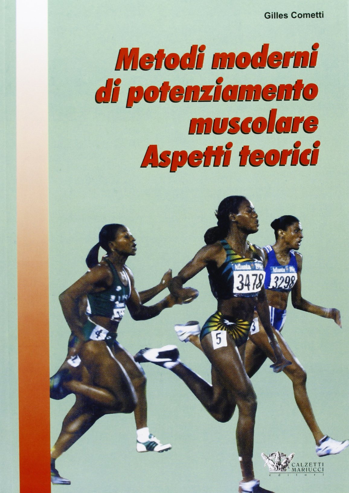 Metodi moderni di potenziamento muscolare. Aspetti teorici book