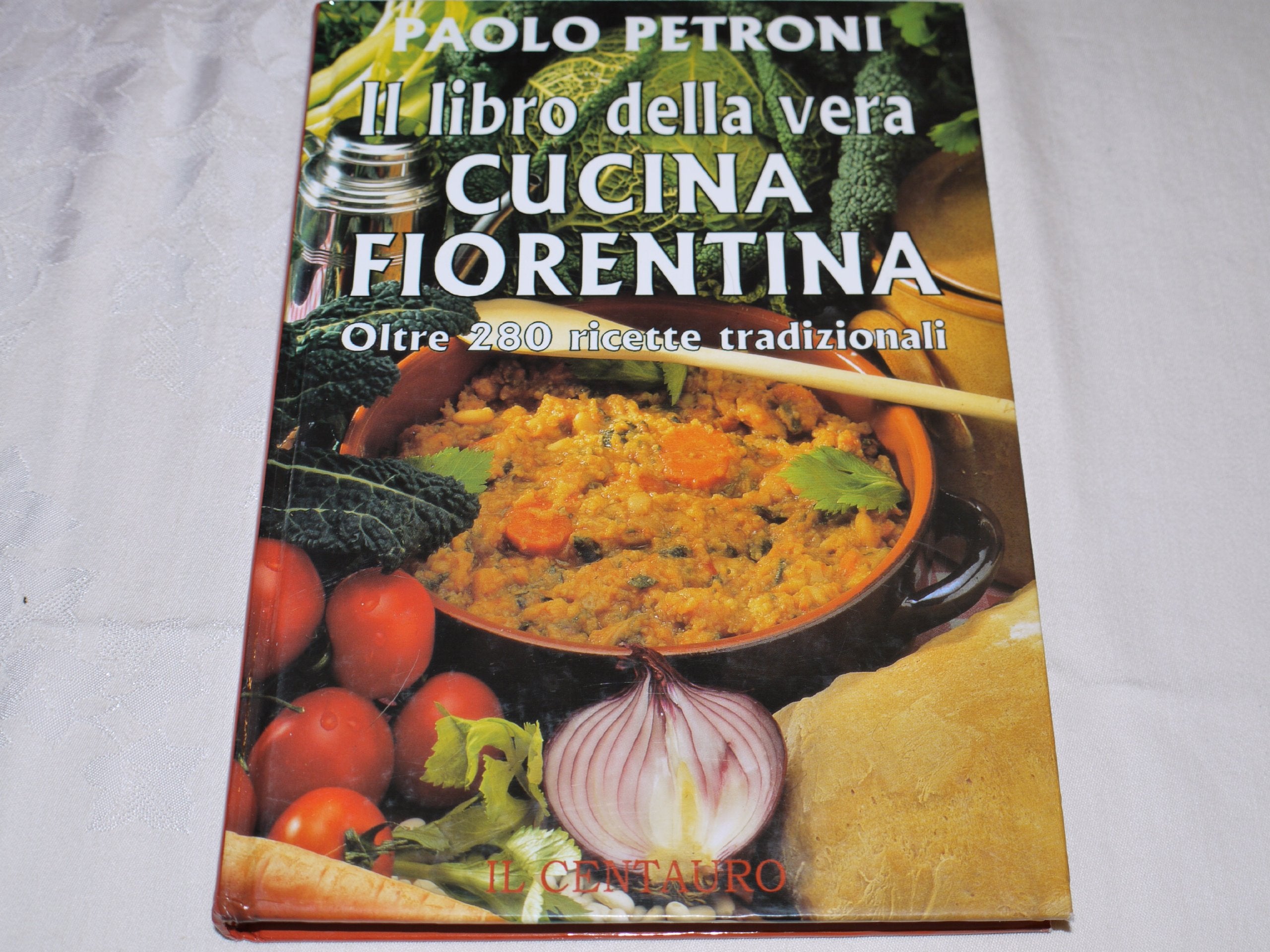 Il libro della vera cucina fiorentina Leisure, Home & Garden