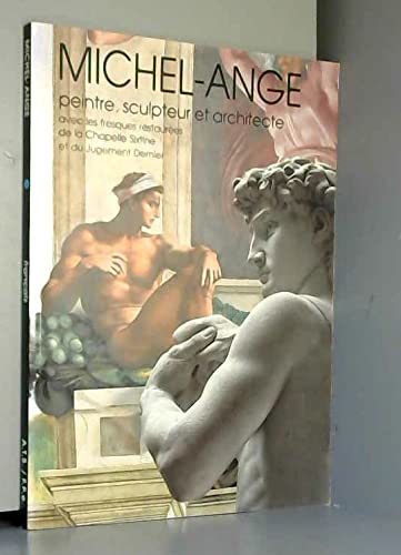 Michel-Ange peintre, sculpteur et architecte. Avec les fresques restaurées de la Chapelle Sixtine Leisure, Home & Garden