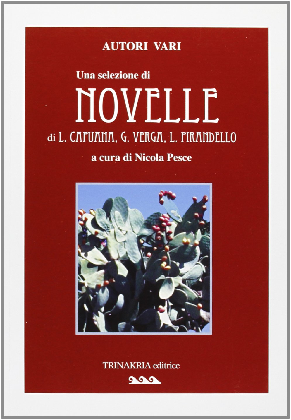 Novelle di L. Capuana, G. Verga, L. Pirandello book