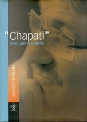 Chapati. Dieci giorni a Dheli book