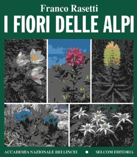 I fiori delle Alpi (Scienza e natura) Leisure, Home & Garden