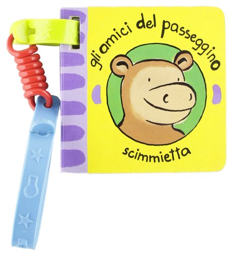 Gli amici del passeggino. Scimmietta book