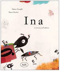 Ina. La formica dell'alfabeto Children's books