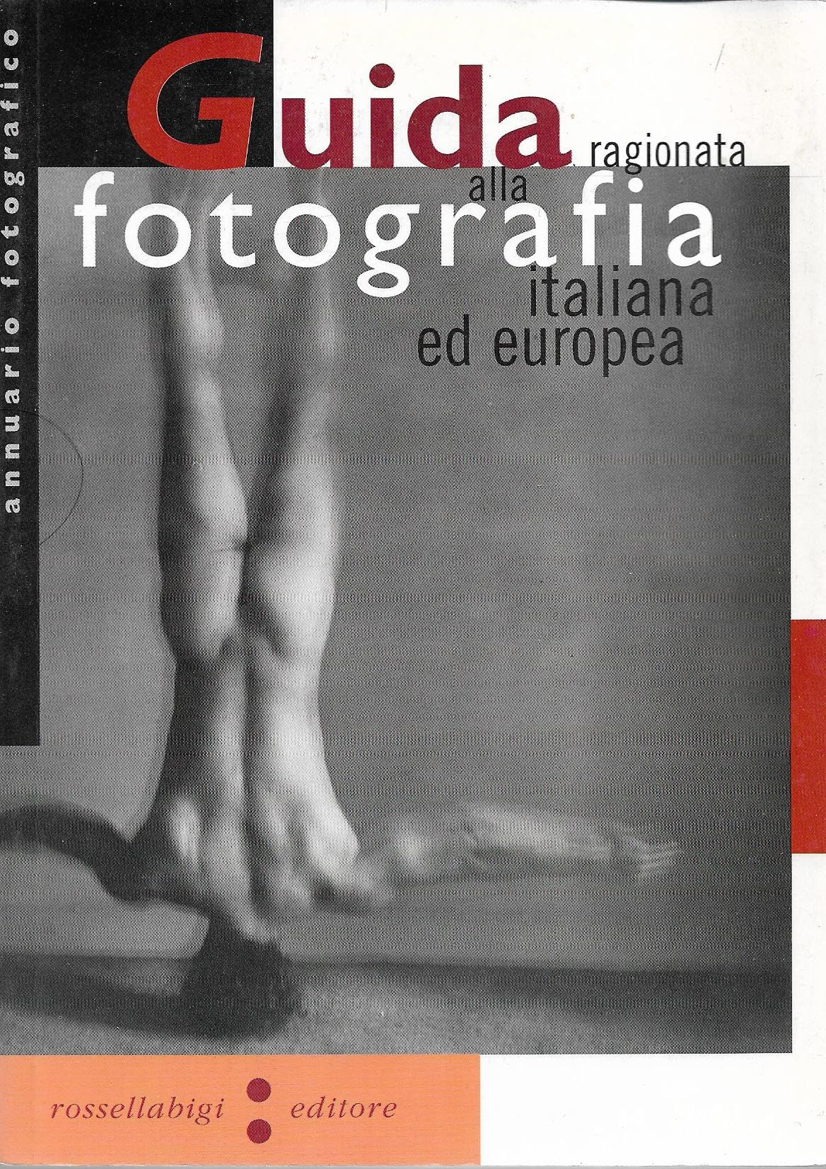 Guida ragionata al mondo della fotografia. Italia, Europa, New York. Migliaia di riferimenti di riviste, agenzie fotografiche, spazi espositivi, musei, associazioni, laboratori... book