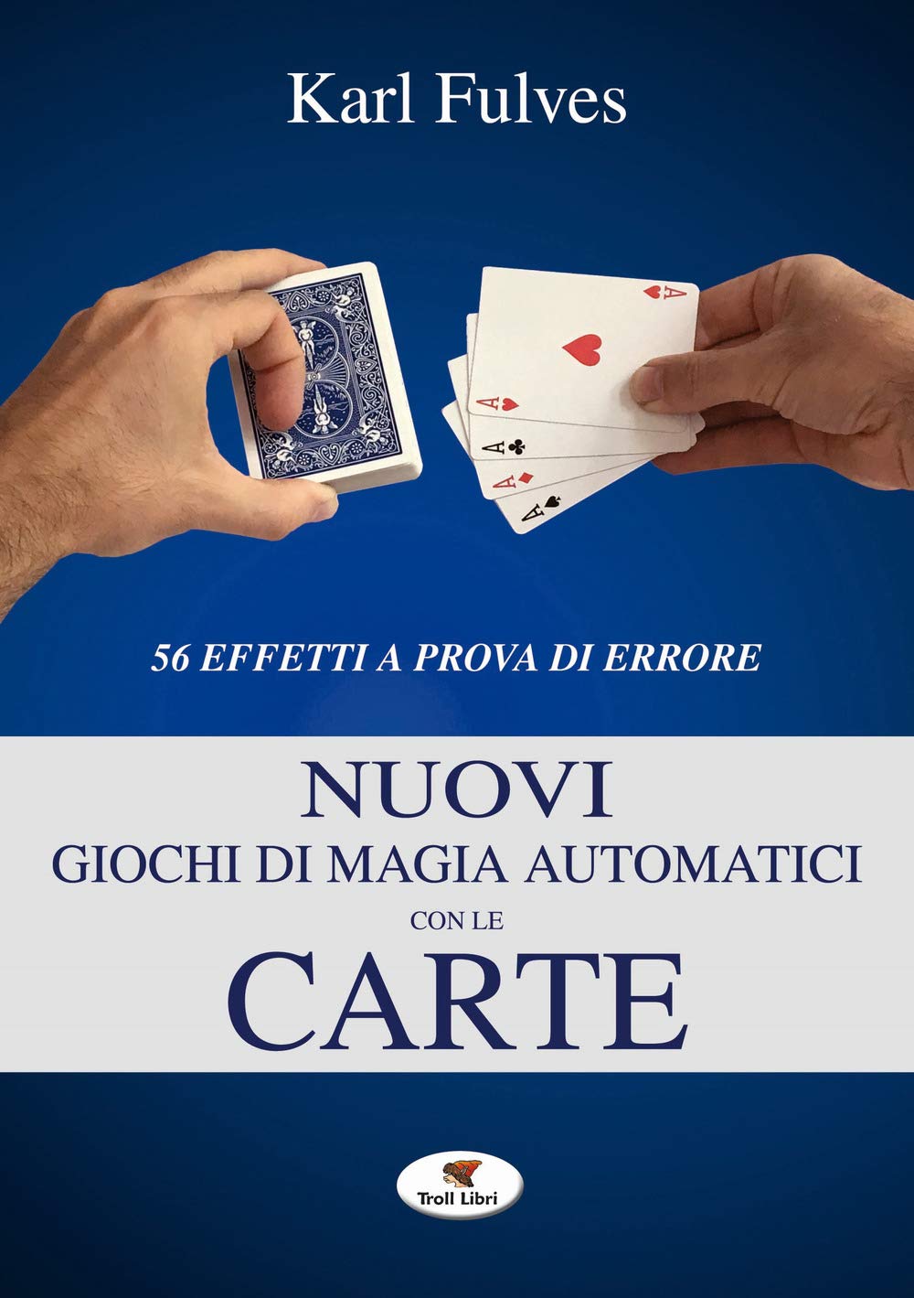 Nuovi giochi di magia automatici con le carte book