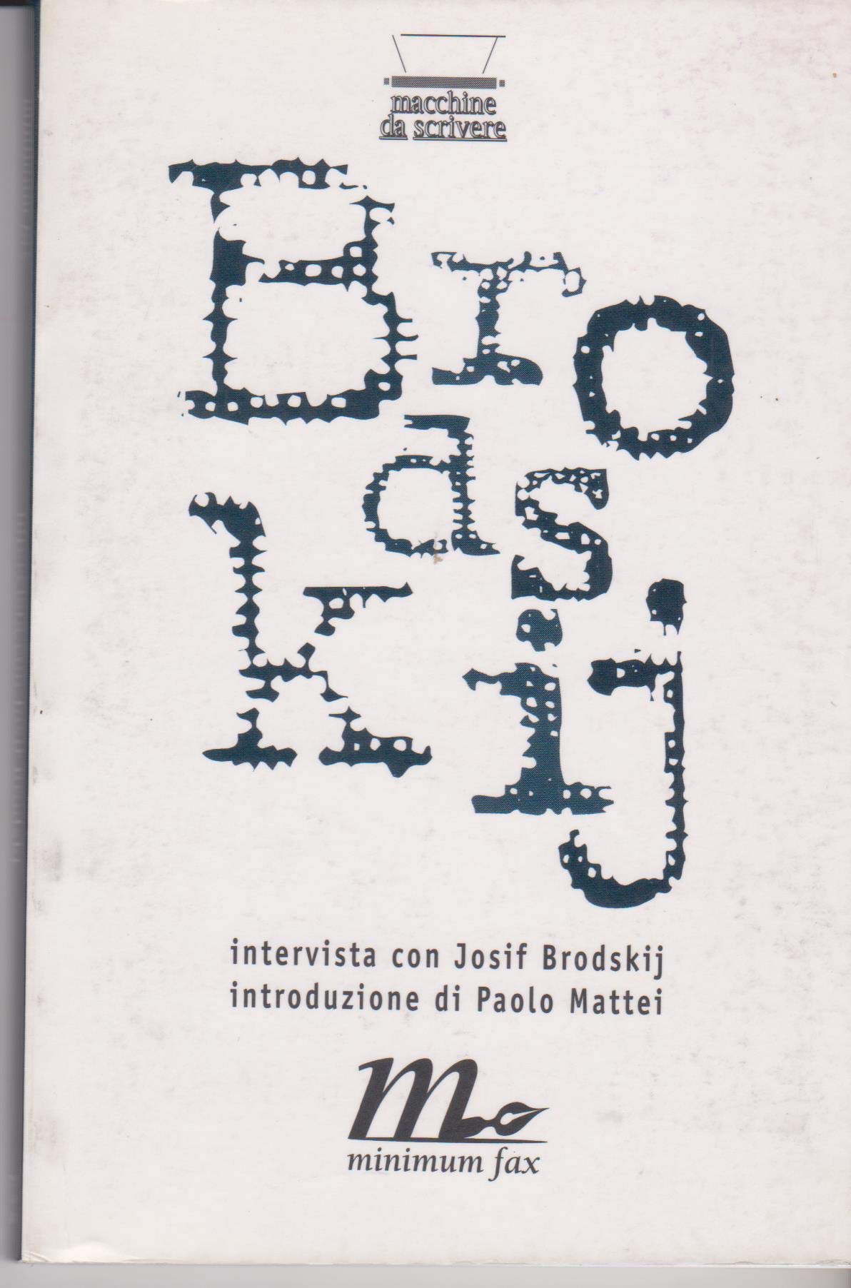 Intervista con Josif Brodskij (Macchine da scrivere) Contemporary literature