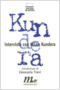Intervista con Milan Kundera (Macchine da scrivere) Contemporary literature