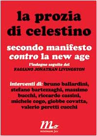 La prozia di Celestino. Secondo manifesto contro la New Age Contemporary literature