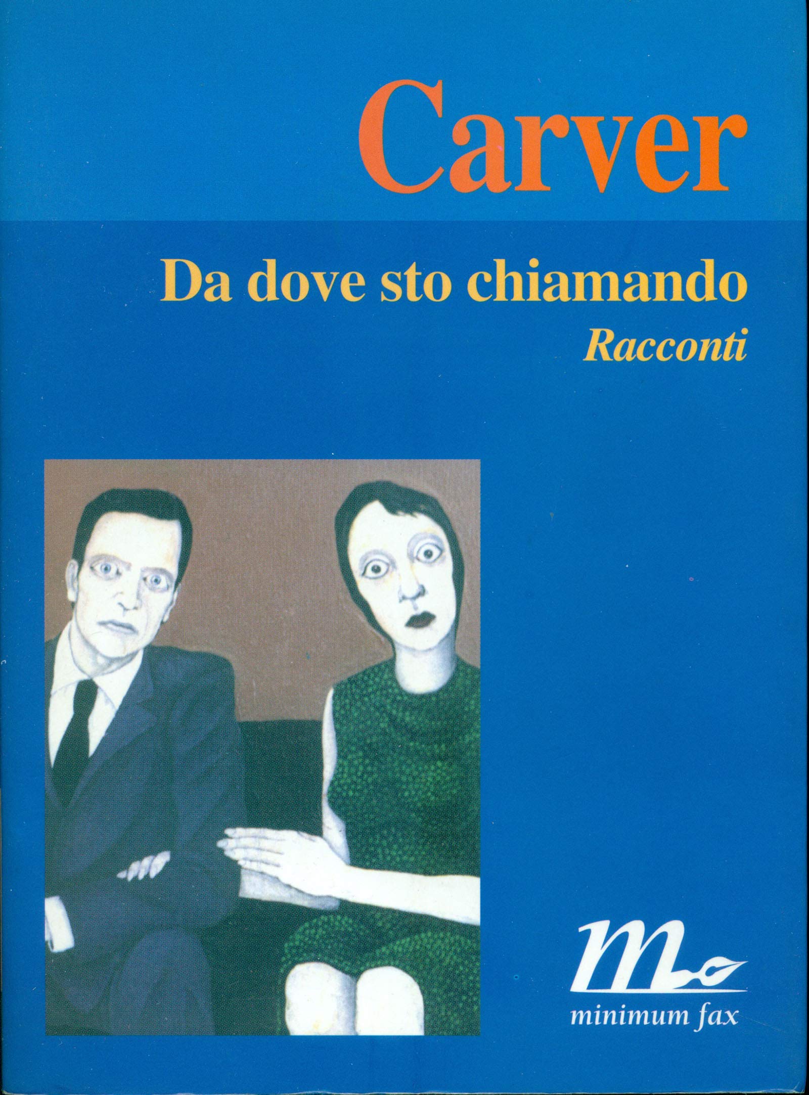 Da dove sto chiamando. Racconti (I libri di Carver) Essays & Short Stories