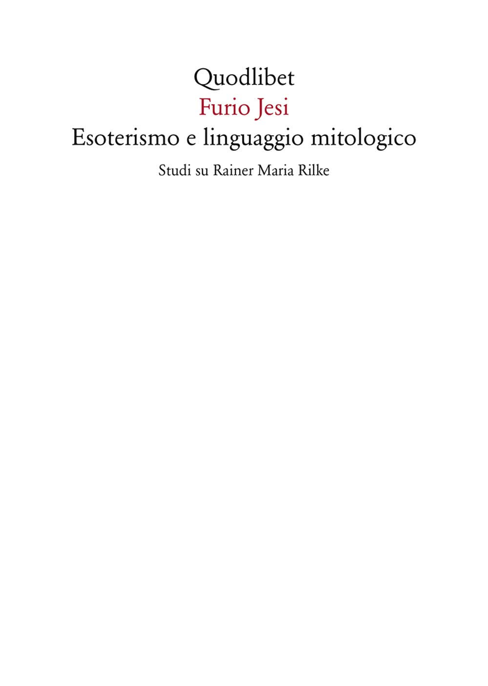Esoterismo e linguaggio mitologico. Studi su Rainer Maria Rilke book
