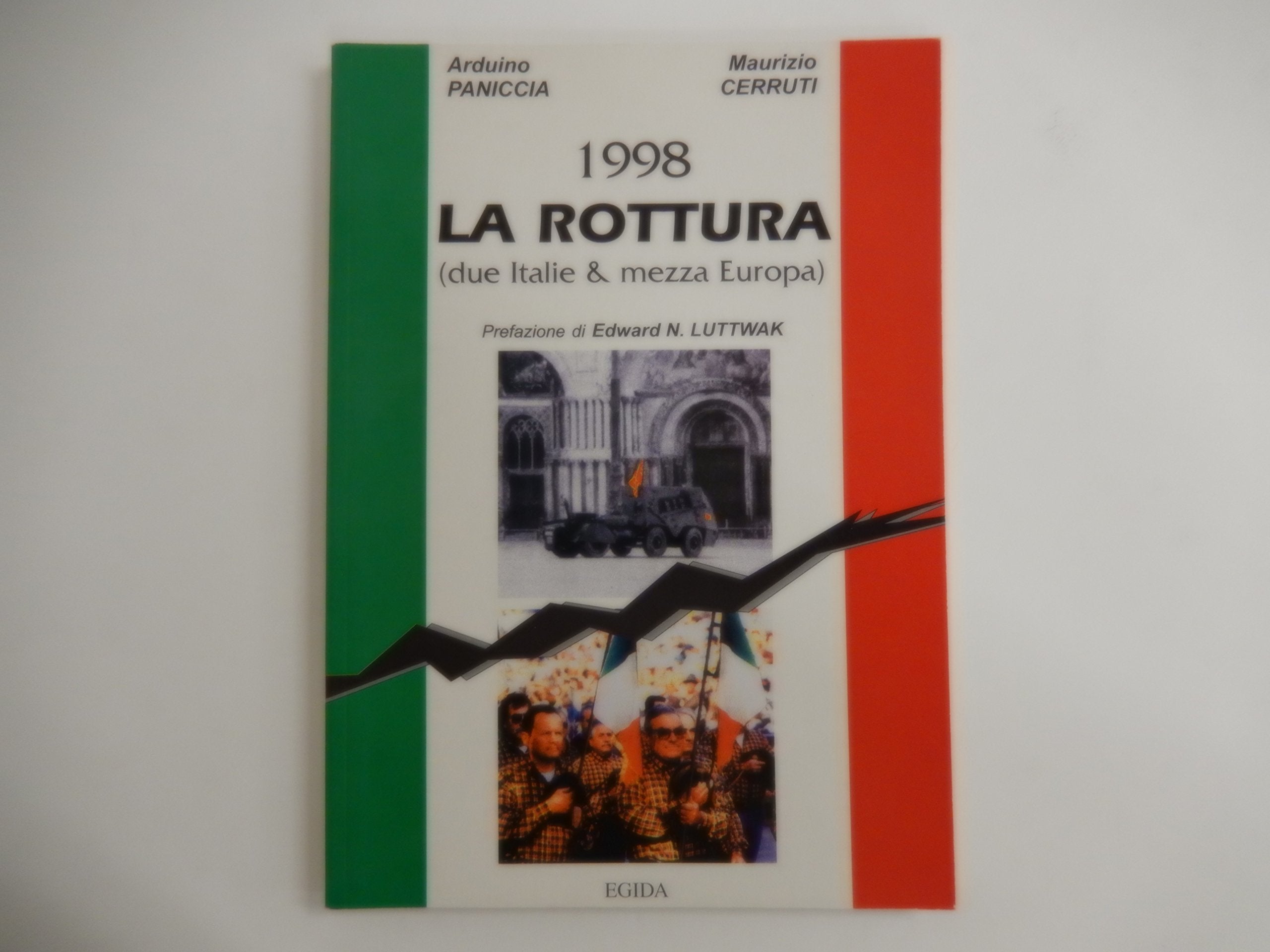 La rottura. Due Italie e mezza Europa book