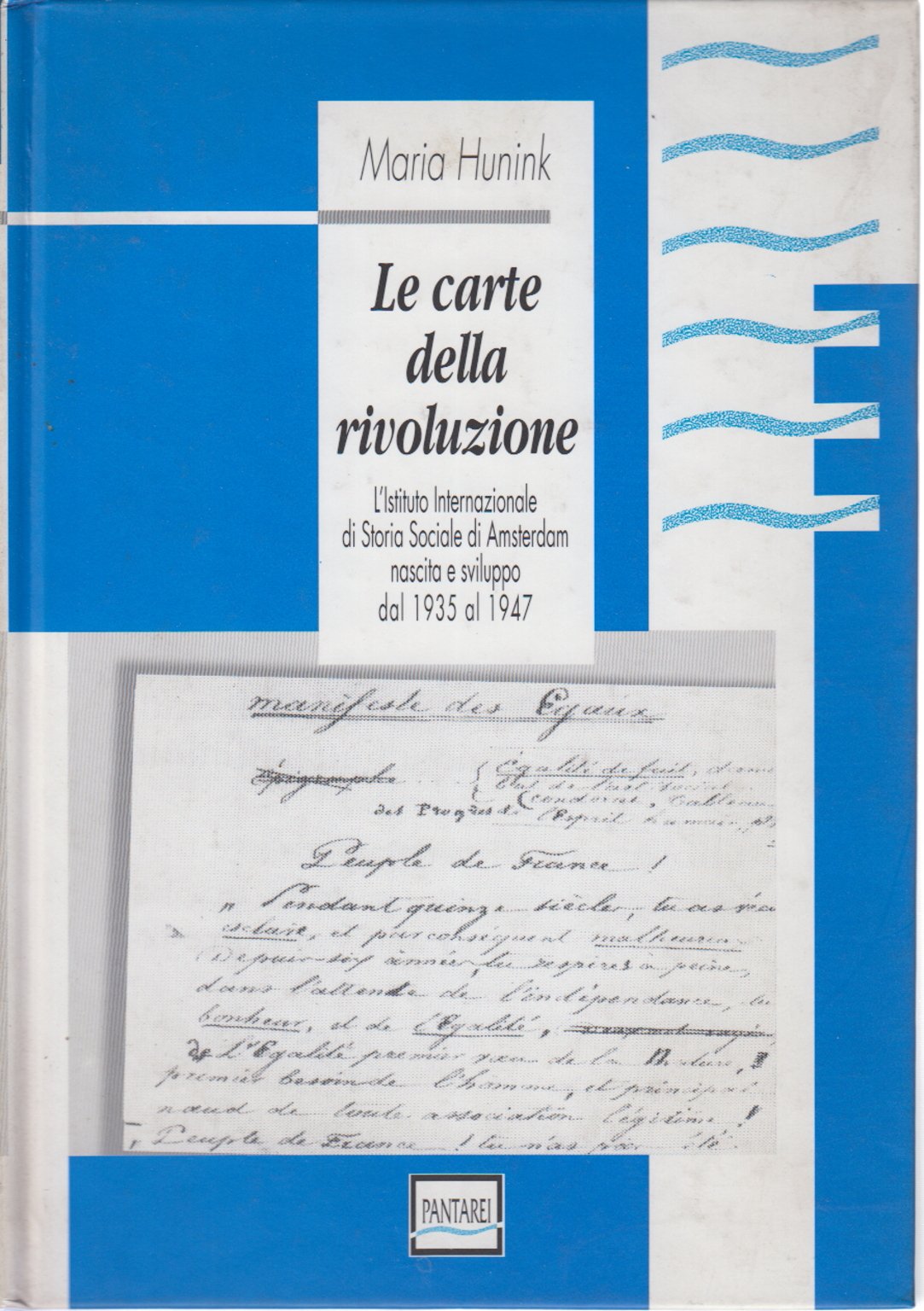 Le carte della rivoluzione. L'Istituto internazionale di storia sociale di Amsterdam, nascita e sviluppo dal 1935 al 1947 book