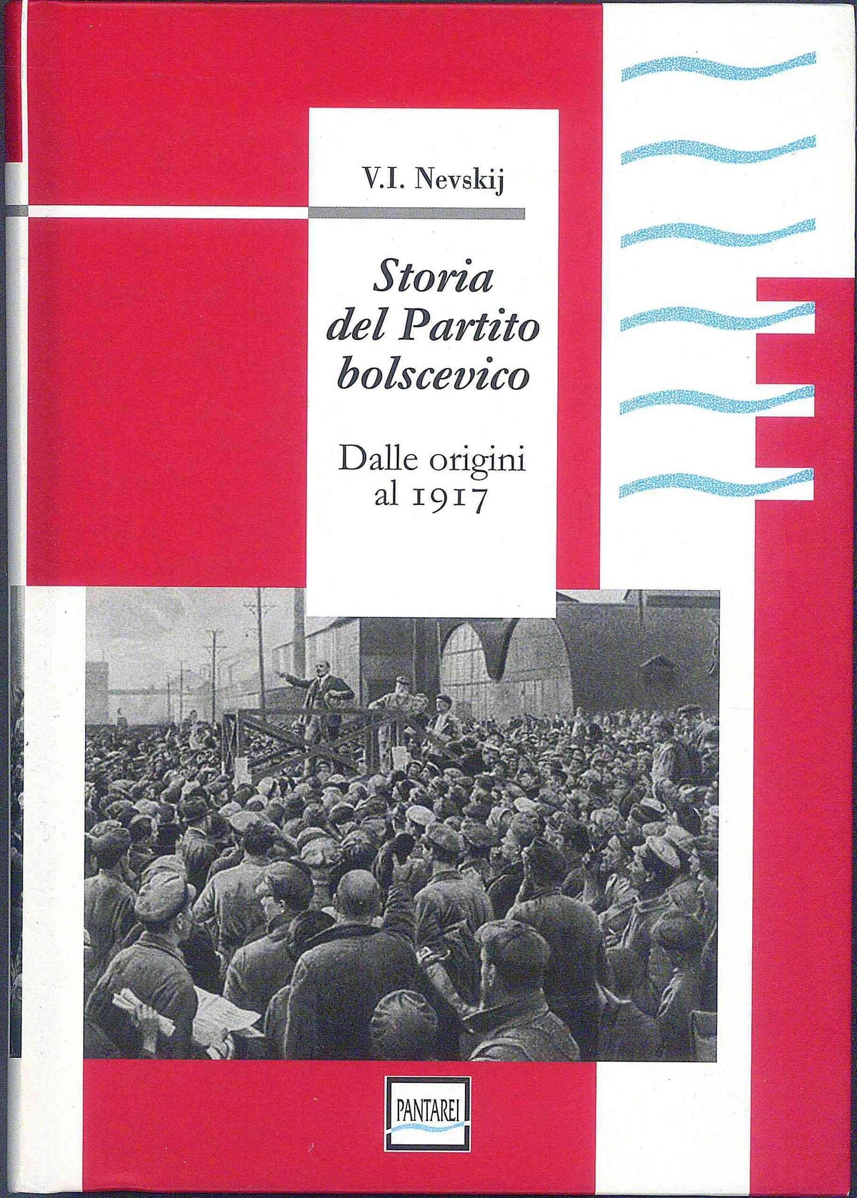 Storia del partito bolscevico. Dalle origini al 1917 Social Sciences Books