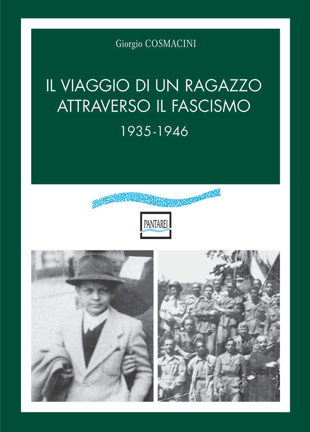 Il viaggio di un ragazzo attraverso il fascismo. 1935-1946 Art & Literature