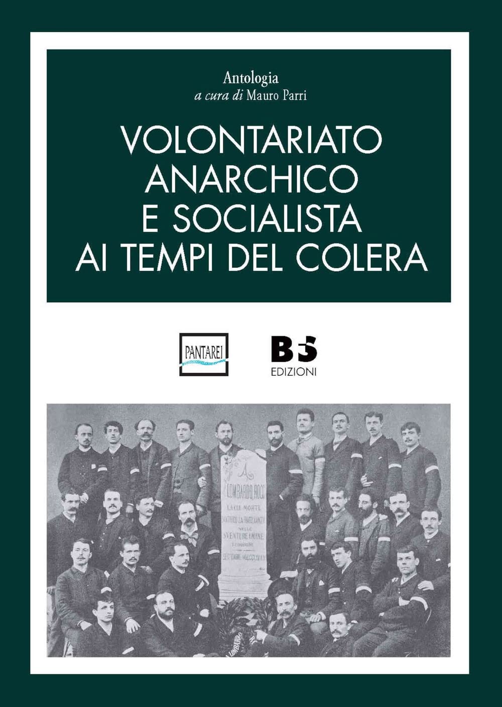 Volontariato anarchico e socialista ai tempi del colera Social Sciences