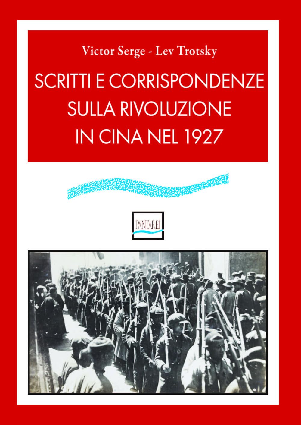 Scritti e corrispondenze sulla rivoluzione in Cina nel 1927 book