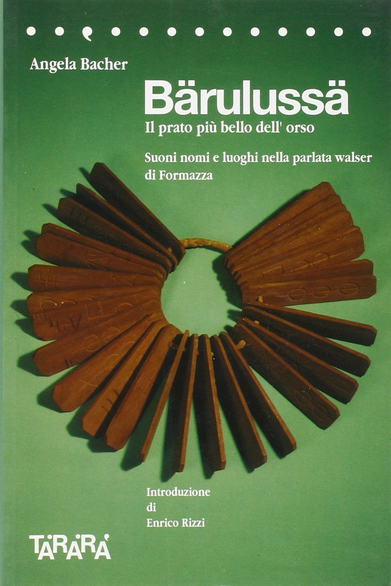 Bärulussä. Il prato più bello dell'orso. Suoni, nomi e luoghi nella parlata walser di Formazza book