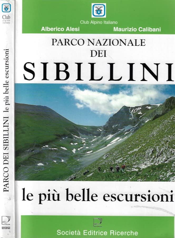 Parco nazionale dei Sibillini. Le più belle escursioni Leisure, Home & Garden