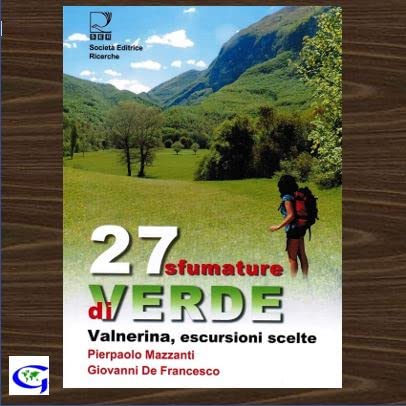 27 sfumature di verde. Valnerina, escursioni scelte Leisure, Home & Garden