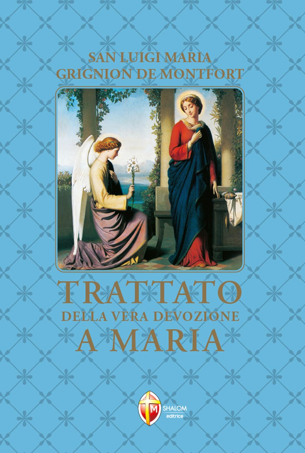 Trattato della vera devozione a Maria book