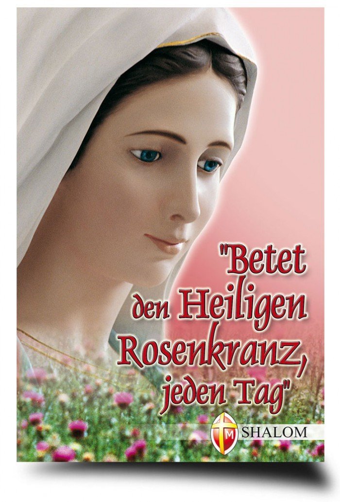 Betet den Heiligen Rosenkranz jeden Tag und betet ihn zusammer (La Madre di Dio) Religion & Esotericism