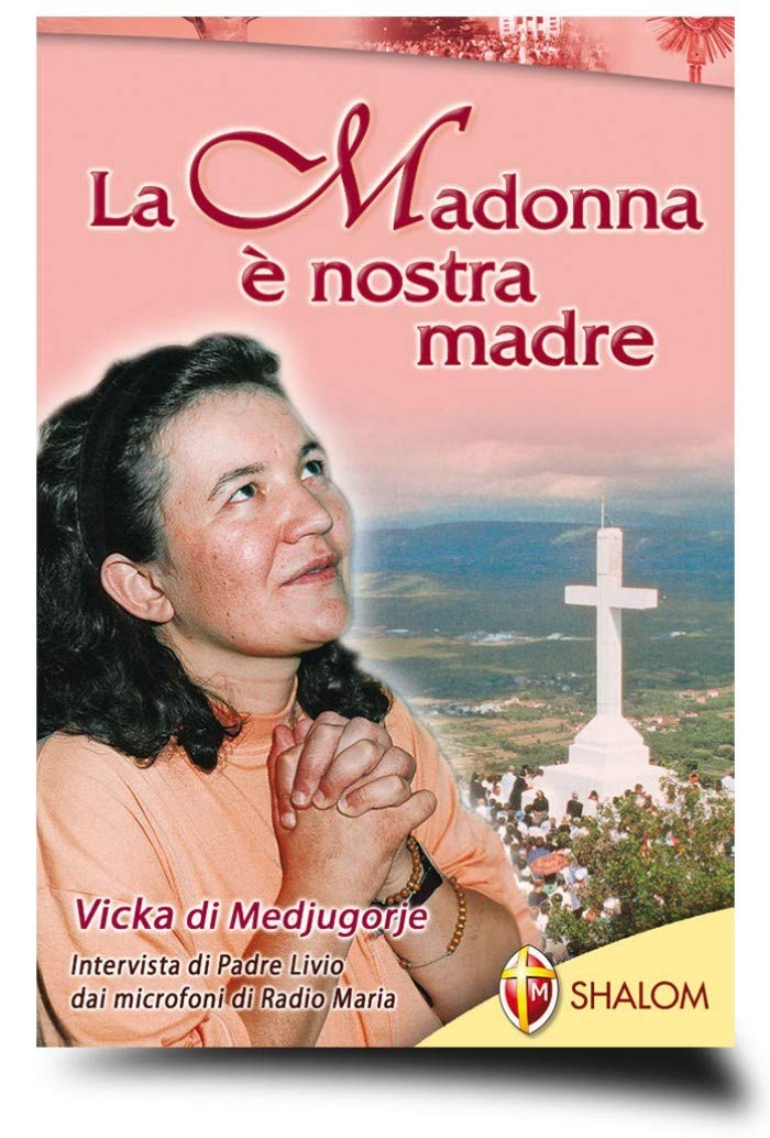 La Madonna è nostra madre Religion & Esotericism