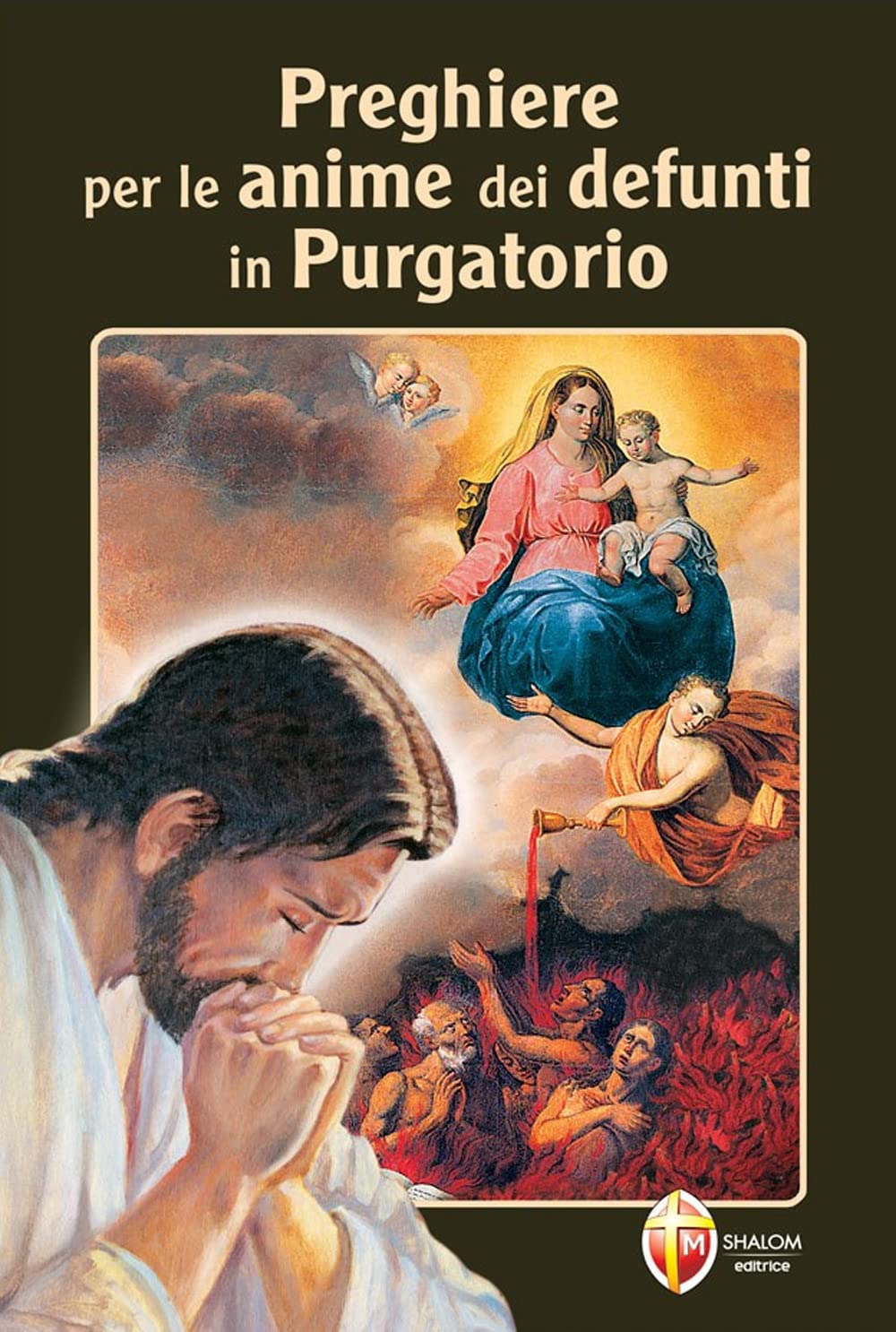 Preghiere per le anime dei nostri defunti in purgatorio book