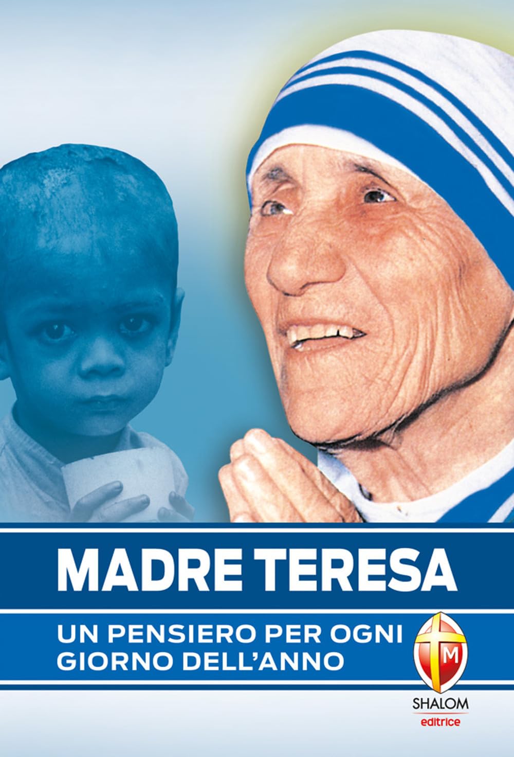 Madre Teresa. Un pensiero per ogni giorno dell'anno Social Sciences