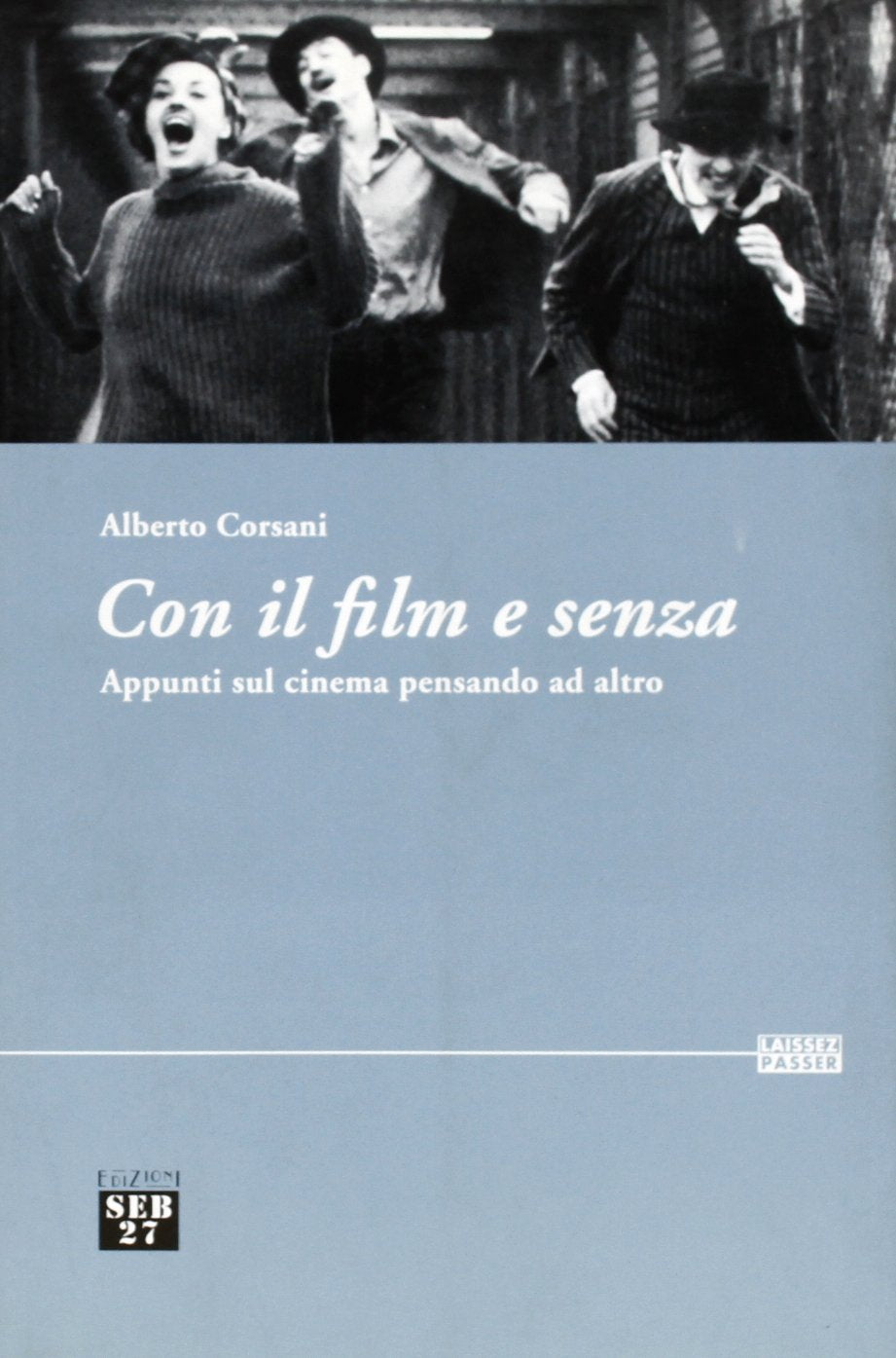 Con il film e senza. Appunti sul cinema pensando ad altro book