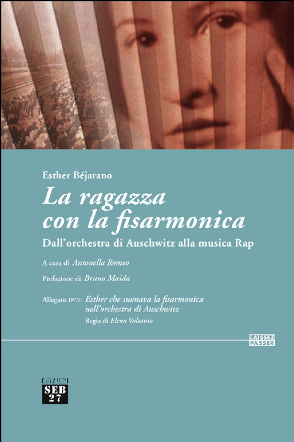 La ragazza con la fisarmonica. Dall'orchestra di Auschwitz alla musica rap book