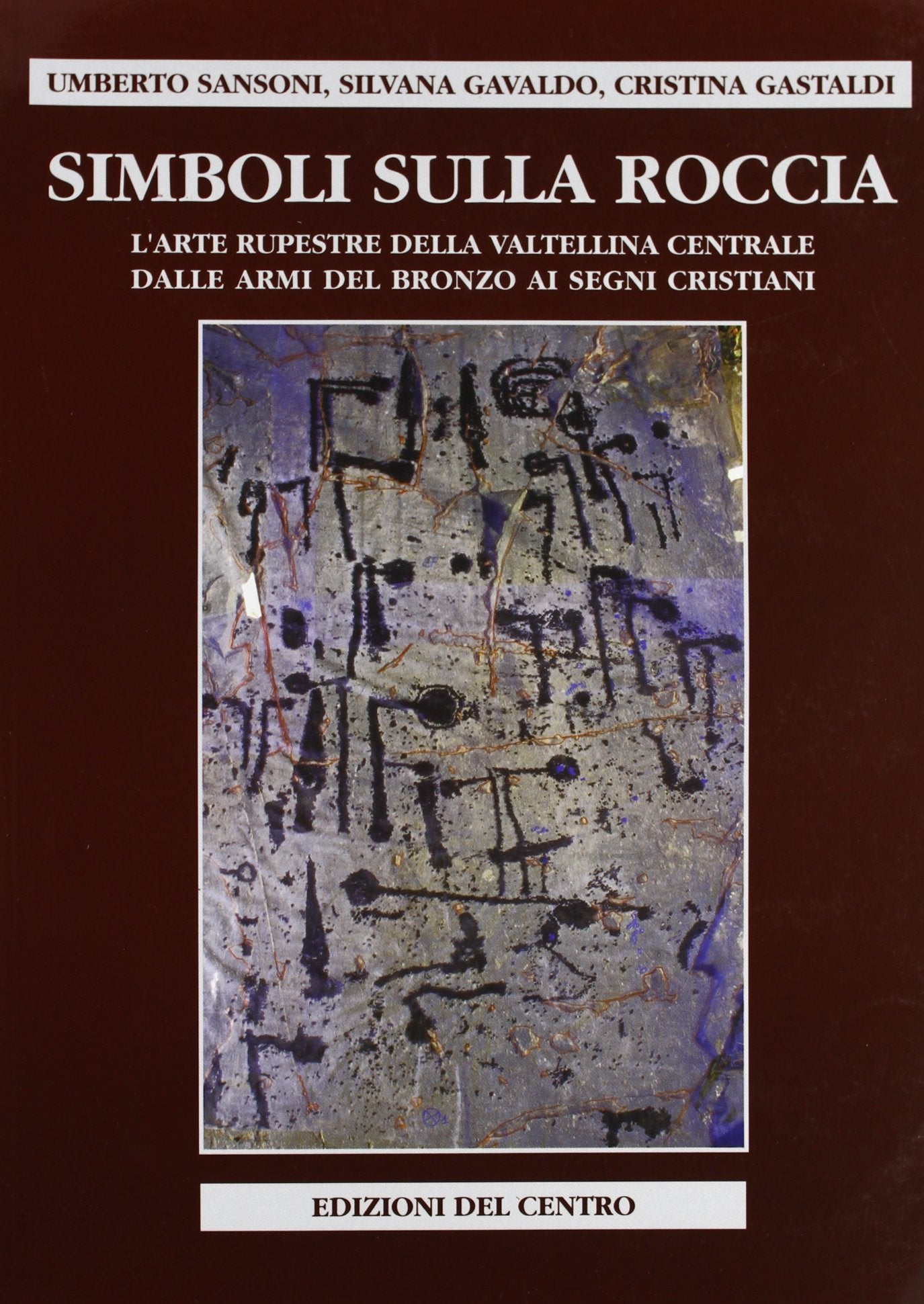 Simboli sulla roccia. L'arte rupestre della Valtellina centrale, dalle armi del bronzo ai segni cristiani Film, Art & Culture