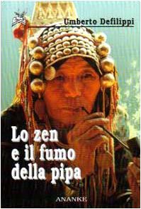 Lo zen e il fumo della pipa book