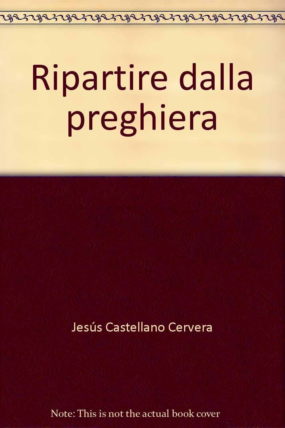 Ripartire dalla preghiera (Parole per l'anima) Religion & Esotericism