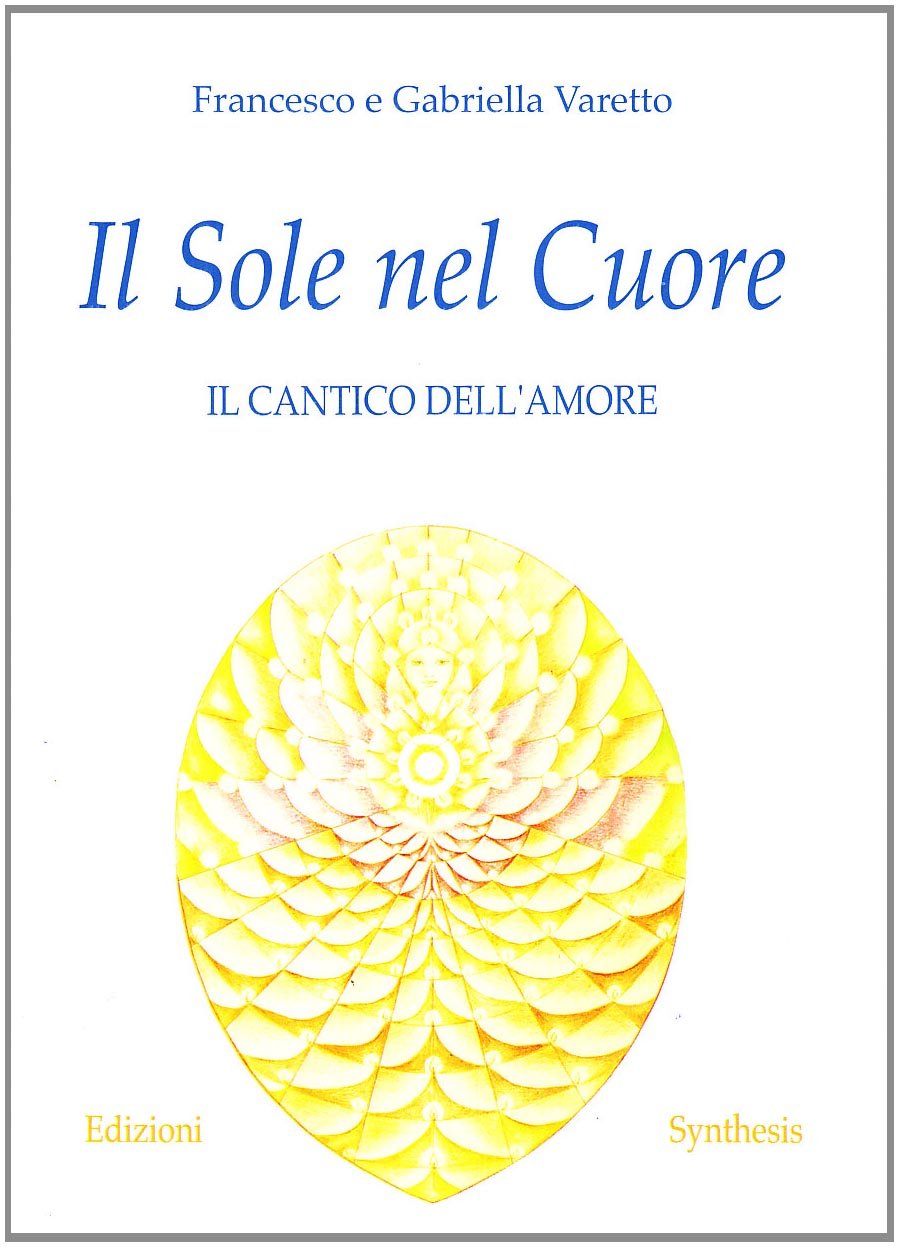 Il sole nel cuore. Il cantico dell'amore book