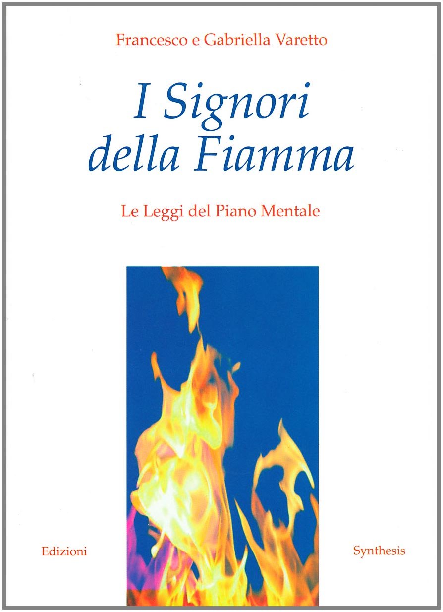 I signori della fiamma. Le leggi del piano mentale Religion & Esotericism