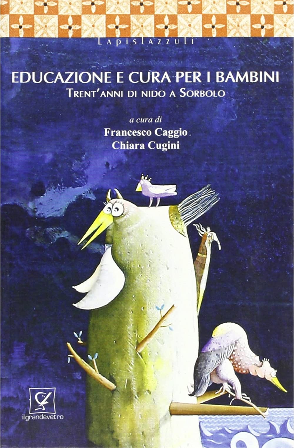 Educazione e cura per i bambini. Trent'anni di nido a Sorbolo book