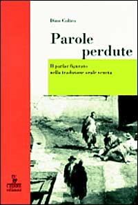 Parole perdute. Il parlar figurato nella tradizione orale veneta book